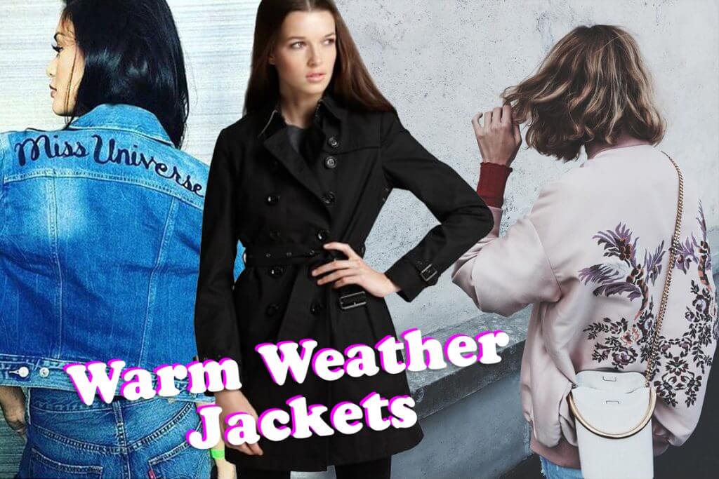 Warm Weather Jackets
