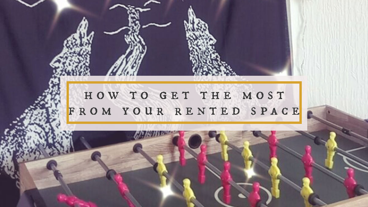 How To Get The Most From Your Rented Space