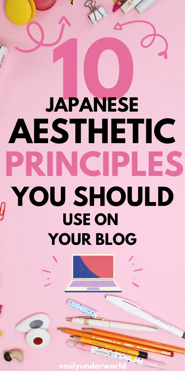 10 Japanese Aesthetic Principles
