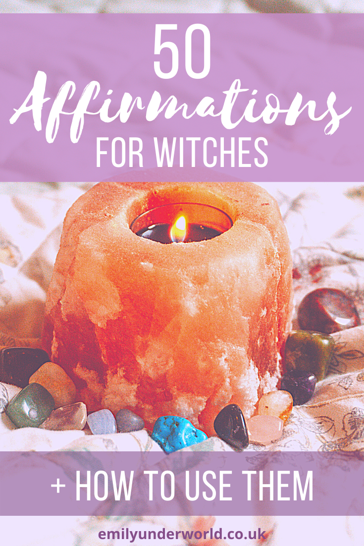 50 Powerful Affirmations For Witches And How To Use Them