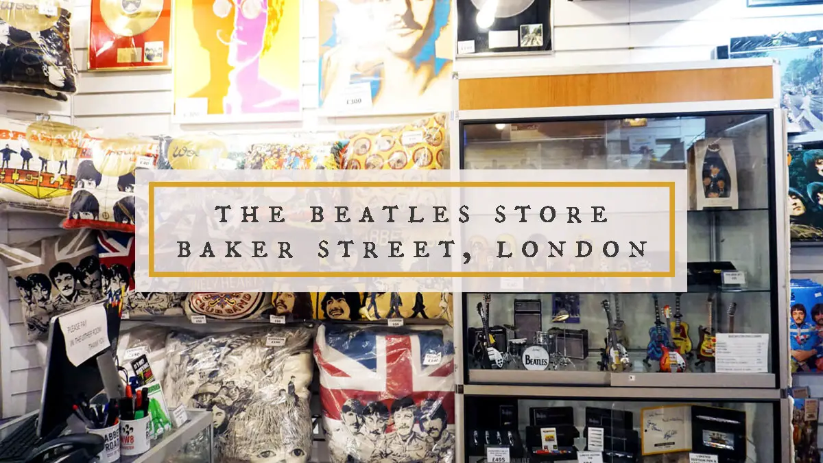 The London Beatles Store on Baker Street!
