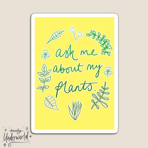 Ask Me About My Plants Botanical Sticker.
