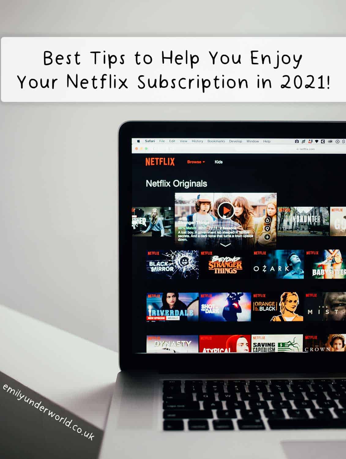 Best Tips To Help You Enjoy Your Netflix Subscription in 2021